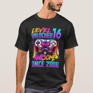 Level 16 Unlocked Awesome Since 2006 16Th Birthday T-Shirt