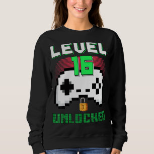 Level 16 Unlocked Video Game 16th Birthday Sweatshirt