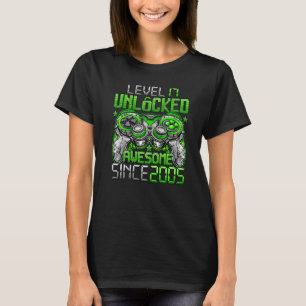 Level 17 Unlocked Awesome Since 2005 17th Birthday T-Shirt