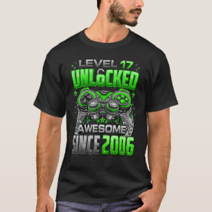 Level 17 Unlocked Awesome Since 2006 17th Birthday T-Shirt