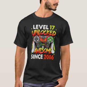 Level 17 Unlocked Awesome Since 2006 17th Birthday T-Shirt