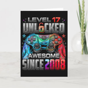 Level 17 Unlocked Awesome Since 2008 17th Birthday Card