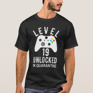 Level 19 Unlocked In Quarantine Gamer 19Th Birthda T-Shirt