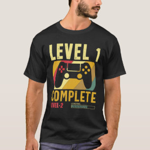 Level 1 Complete Level 2 Loading 1St Birthday Vide T-Shirt