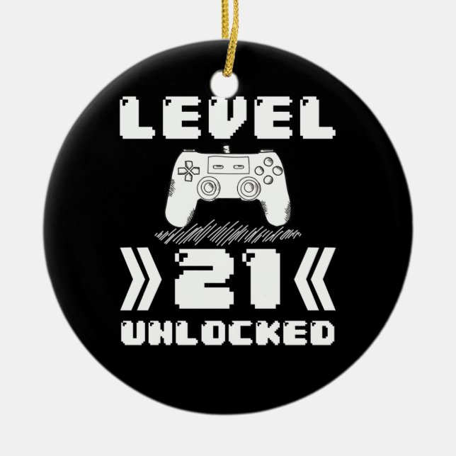 Level 21 Unlocked 21th Birthday 21 Year Old Gamer Ceramic Ornament (Front)