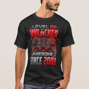 Level 22 Unlocked Awesome Since 2001 22nd Birthday T-Shirt