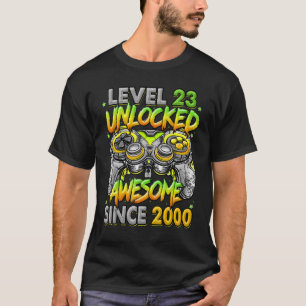 Level 23 Unlocked Awesome Since 2000 23rd Birthday T-Shirt