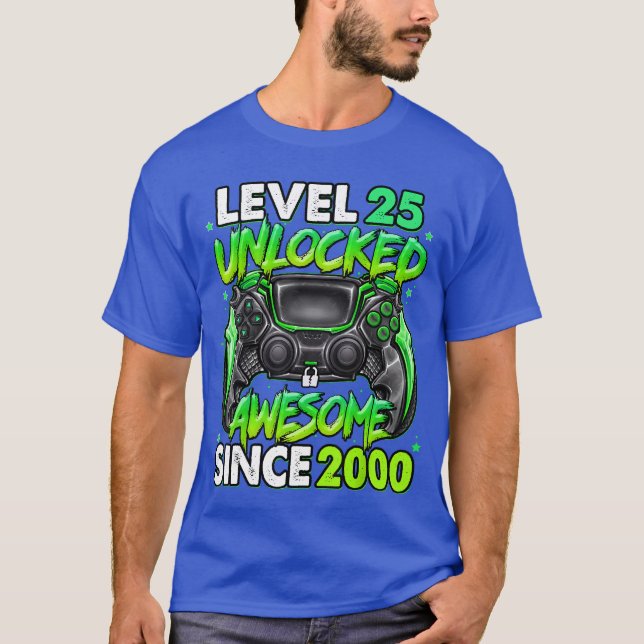 Level 25 Unlocked Awesome Since 2000 25th Birthday T-Shirt (Front)