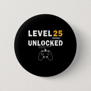 Level 25 Unlocked Video Gamer 25th Birthday Gift V 2 Inch Round Button
