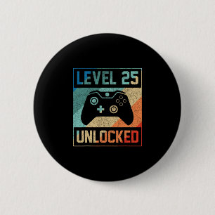 Level 25 Unlocked Video Gamer 25th Birthday Gifts 2 Inch Round Button