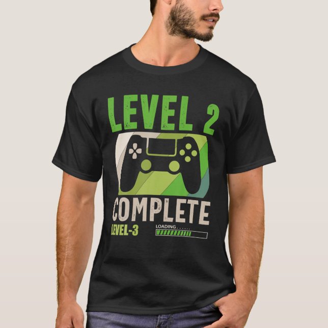 Level 2 Complete Level 3 Loading 2Nd Birthday Vide T-Shirt (Front)