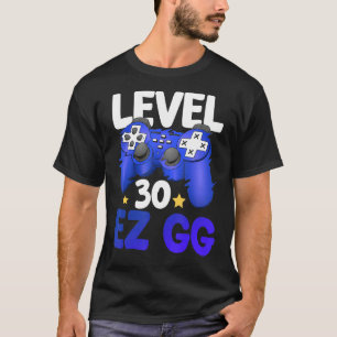 Level 30 EZ GG 30th Gamer Man Controller Birthday T-Shirt