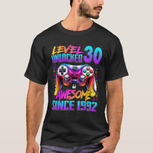 Level 30 Unlocked Awesome Since 1992 30th Birthday T-Shirt