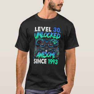 Level 30 Unlocked Awesome Since 1993 30th Birthday T-Shirt