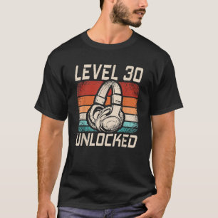 Level 30 Unlocked Gaming 30 Years Old 30th Birthda T-Shirt