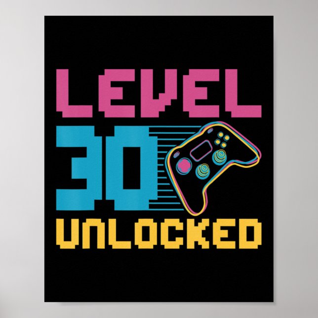 Level 30 unlocked Gaming Birthday  Poster (Front)