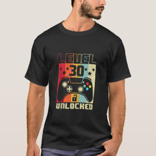 Level 30 Unlocked Shirt Funny Video Gamer 30th Bir