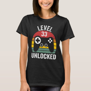 Level 33 Unlocked 33rd Birthday Awesome Years Game T-Shirt