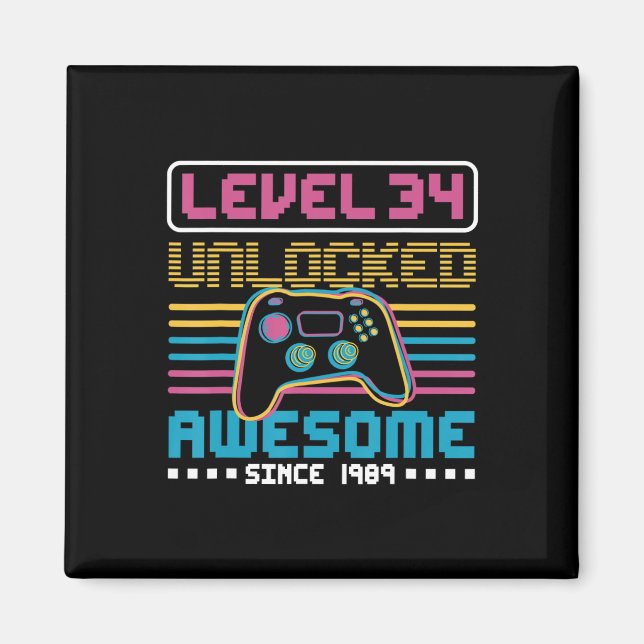 Level 34 unlocked awesome since 1989 Gaming Birthd Magnet (Front)