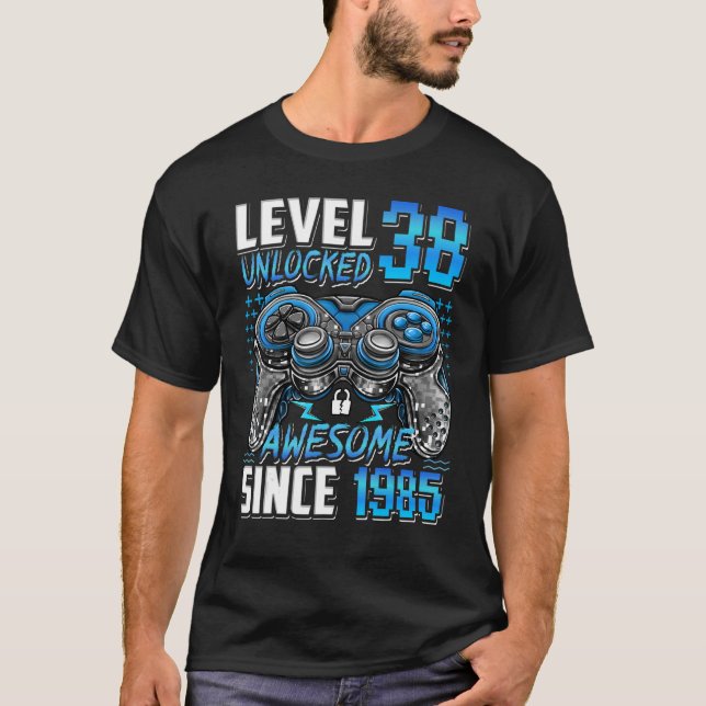 Level 38 Unlocked Awesome Since 1985 38th Birthday T-Shirt (Front)