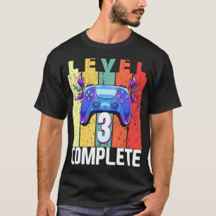 Level 3 Complete 3rd Birthday third Year Anniversa T-Shirt