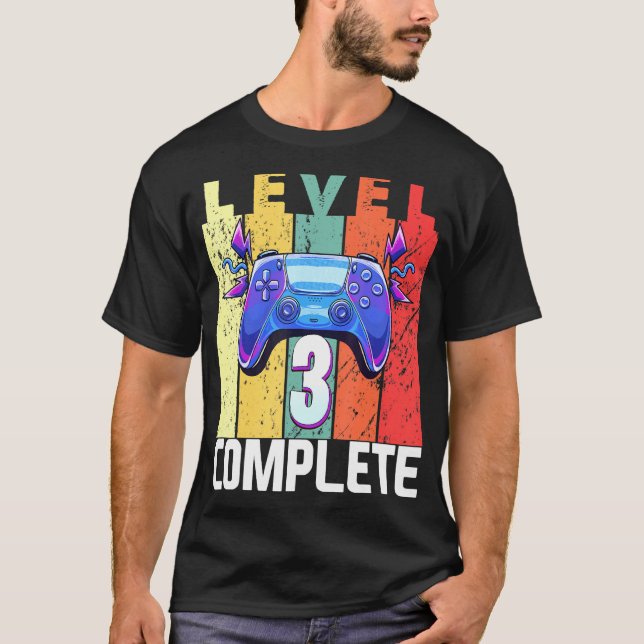 Level 3 Complete 3rd Birthday third Year Anniversa T-Shirt (Front)