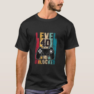 Level 40 Unlocked 40 year old Bday Gifts Gamer 40t T-Shirt