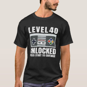 Level 40 Unlocked 40 Year Old Gamer 40th Birthday T-Shirt