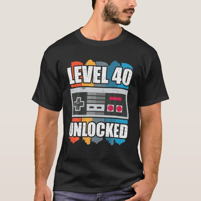 Level 40 Unlocked 40th Birthday Video Gamer T-Shirt (Front)