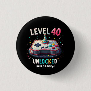 Level 40 Unlocked Gaming Style 40th Birthday 1 Inch Round Button