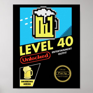 Level 40 Unlocked Video Game 40th Birthday Poster
