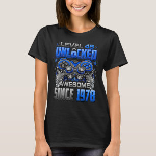 Level 45 Unlocked Awesome Since 1978 45th Birthday T-Shirt