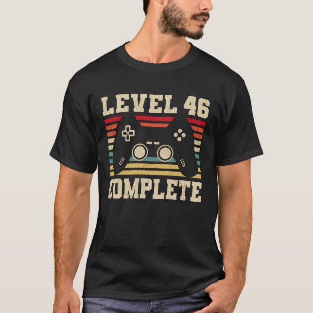 Level 46 Complete 46th Birthday Video Gamer T-Shirt (Front)