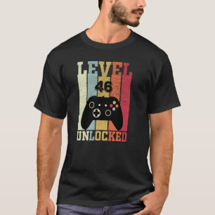 Level 46 Unlocked  Video Gamer 46th Birthday T-Shirt