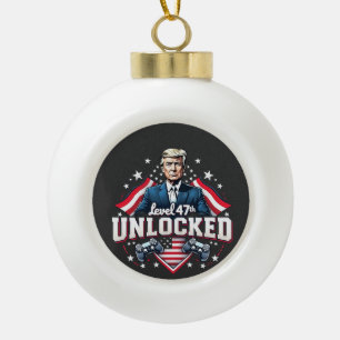 Level 47th unlocked Trump Won Inaguration Day Ceramic Ball Christmas Ornament