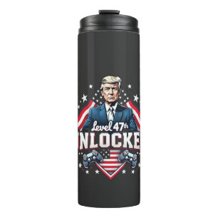 Level 47th unlocked Trump Won Inaguration Day  Thermal Tumbler