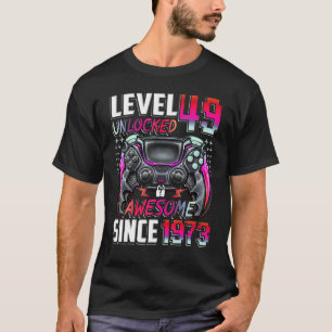 Level 49 Unlocked Awesome Since 1973 49th Birthday T-Shirt