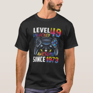 Level 49 Unlocked Awesome Since 1973 49Th Birthday T-Shirt