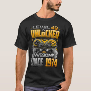 Level 49 Unlocked Awesome Since 1974 49th Birthday T-Shirt
