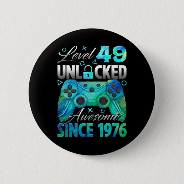 Level 49 Unlocked Awesome Since 1976 49th Birthday 2 Inch Round Button (Front)