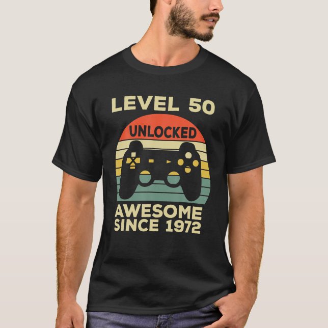 Level 50 Unlocked Birthday 50 Years Old Awesome Si T-Shirt (Front)