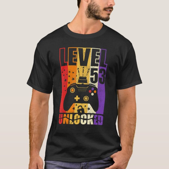 Level 53 Unlocked Birthday Level Up 53rd Birthday  T-Shirt (Front)