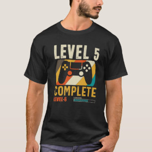 Level 5 Complete Level 6 Loading 5Th Birthday Vide T-Shirt