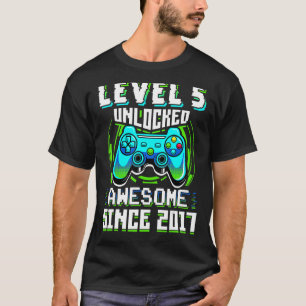 Level 5 Unlocked Awesome Since 2017 Video Gamer 5t T-Shirt