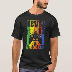 Level 63 Unlocked Birthday Level 63rd Birthday Gam T-Shirt