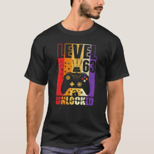 Level 63 Unlocked Birthday Level 63rd Birthday Gam T-Shirt