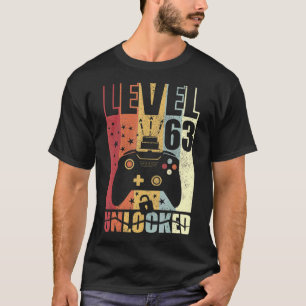 Level 63 Unlocked Birthday Level 63rd Birthday Gam T-Shirt