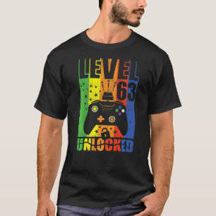 Level 63 Unlocked Birthday Level 63rd Birthday Gam T-Shirt