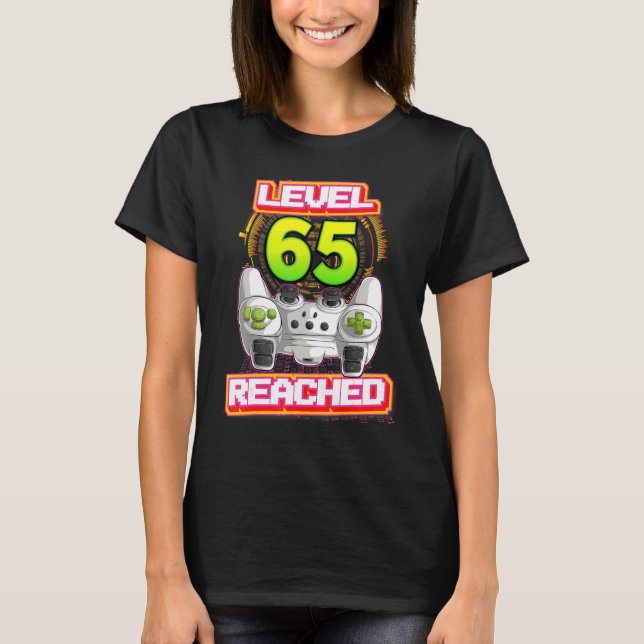 Level 65 Reached Gamer 65th Birthday Video Gaming  T-Shirt (Front)