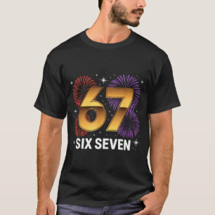 Level 67 Complete Six Seven Birthday Fireworks  T-Shirt